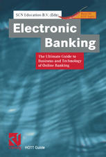 Electronic Banking The Ultimate Guide To Business And Technology Of Online Banking 1st Edition Troy J Strader