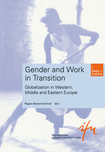 Gender And Work In Transition Globalization In Western Middle And Eastern Europe 1st Edition Regina Beckerschmidt Auth