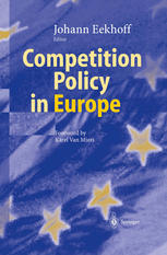 Competition Policy In Europe 1st Edition Johann Eekhoff Christiane Moch Auth