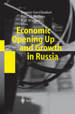 Economic Opening Up And Growth In Russia Finance Trade Market Institutions And Energy 1st Edition Evgeny Gavrilenkov