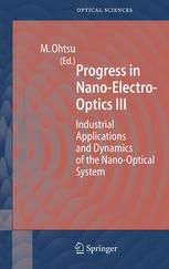 Progress In Nanoelectrooptics Iii Industrial Applications And Dynamics Of The Nanooptical System 1st Edition S Mononobe Auth