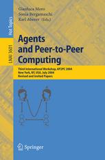 Agents And Peertopeer Computing Third International Workshop Ap2pc 2004 New York Ny Usa July 19 2004 Revised And Invited Papers 1st Edition Arturo Crespo