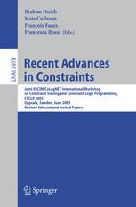 Recent Advances In Constraints Joint Ercimcolognet International Workshop On Constraint Solving And Constraint Logic Programming Csclp 2005 Uppsala Sweden June 2022 2005 Revised Selected And Invited Papers 1st Edition Claudeguy Quimper