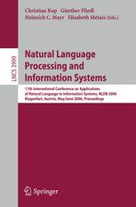 Natural Language Processing And Information Systems 11th International Conference On Applications Of Natural Language To Information Systems Nldb 2006 Klagenfurt Austria May 31 June 2 2006 Proceedings 1st Edition Siqing Du
