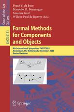 Formal Methods For Components And Objects 4th International Symposium Fmco 2005 Amsterdam The Netherlands November 14 2005 Revised Lectures 1st Edition Kungkiu Lau