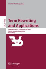 Term Rewriting And Applications 17th International Conference Rta 2006 Seattle Wa Usa August 1214 2006 Proceedings 1st Edition Randal E Bryant Auth
