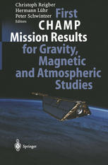 First Champ Mission Results For Gravity Magnetic And Atmospheric Studies 1st Edition Ludwig Grunwaldt