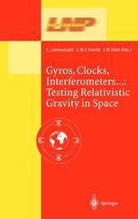Gyros Clocks Interferometers Testing Relativistic Graviy In Space 1st Edition Kenneth Nordtvedt Auth