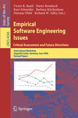 Empirical Software Engineering Issues Critical Assessment And Future Directions International Workshop Dagstuhl Castle Germany June 2630 2006 Revised Papers 1st Edition Dieter Rombach Auth