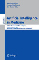 Artificial Intelligence In Medicine 11th Conference On Artificial Intelligence In Medicine Aime 2007 Amsterdam The Netherlands July 711 2007 Proceedings 1st Edition Thomas Guyet