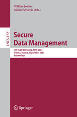 Secure Data Management 4th Vldb Workshop Sdm 2007 Vienna Austria September 2324 2007 Proceedings 1st Edition Amir H Chinaei