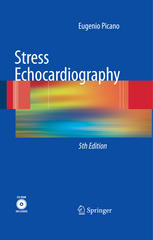 Stress Echocardiography Fifth Completely Revised And Updated Edition 5th Edition Eugenio Picano Auth