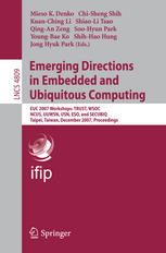 Emerging Directions In Embedded And Ubiquitous Computing Euc 2007 Workshops Trust Wsoc Ncus Uuwsn Usn Eso And Secubiq Taipei Taiwan December 1720 2007 Proceedings 1st Edition Firdous Kausar