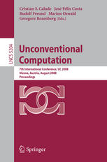 Unconventional Computing 7th International Conference Uc 2008 Vienna Austria August 2528 2008 Proceedings 1st Edition Aslav Brukner Auth