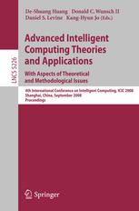 Advanced Intelligent Computing Theories And Applications With Aspects Of Theoretical And Methodological Issues 4th International Conference On Intelligent Computing Icic 2008 Shanghai China September 1518 2008 Proceedings 1st Edition Daowen Qiu Auth