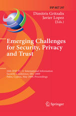 Emerging Challenges For Security Privacy And Trust 24th Ifip Tc 11 International Information Security Conference Sec 2009 Pafos Cyprus May 1820 2009 Proceedings 1st Edition Nathan Clarke