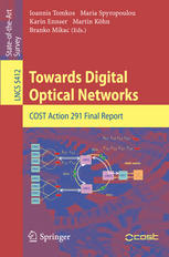 Towards Digital Optical Networks Cost Action 291 Final Report Ioannis Tomkos