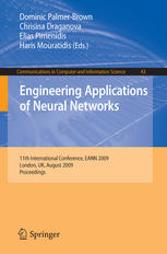 Engineering Applications Of Neural Networks 11th International Conference Eann 2009 London Uk August 2729 2009 Proceedings 1st Edition Lazaros S Iliadis