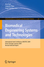 Biomedical Engineering Systems And Technologies International Joint Conference Biostec 2009 Porto Portugal January 1417 2009 Revised Selected Papers 1st Edition Maciej Ogorzaek