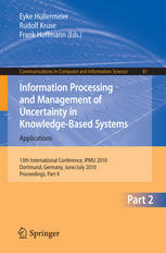 Information Processing And Management Of Uncertainty In Knowledgebased Systems Applications 13th International Conference Ipmu 2010 Dortmund Germany June 28july 2 2010 Proceedings Part Ii 1st Edition Edwin Lughofer