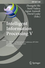 Intelligent Information Processing V 6th Ifip Tc 12 International Conference Iip 2010 Manchester Uk October 1316 2010 Proceedings 1st Edition David Leake Auth