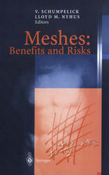 Meshes Benefits And Risks L M Nyhus Auth Prof Dr Med Dr Hc Volker Schumpelick