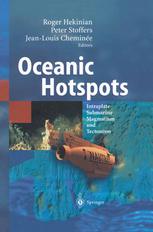 Oceanic Hotspots Intraplate Submarine Magmatism And Tectonism 1st Edition Dr Roger Hekinian