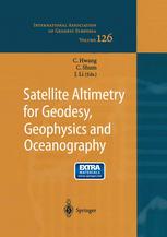 Satellite Altimetry For Geodesy Geophysics And Oceanography Proceedings Of The International Workshop On Satellite Altimetry A Joint Workshop Of Iag Section Iii Special Study Group Ssg3186 And Iag Section Ii September 813 2002 Wuhan China 1st Edition Wolfgang Bosch Auth