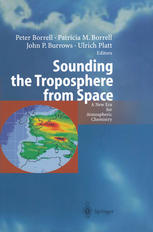 Sounding The Troposphere From Space A New Era For Atmospheric Chemistry 1st Edition Peter Borrell