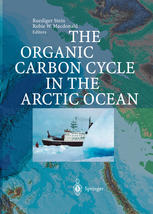 The Organic Carbon Cycle In The Arctic Ocean 1st Edition M Jakobsson