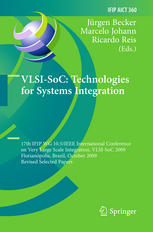 Vlsisoc Technologies For Systems Integration 17th Ifip Wg 105ieee International Conference On Very Large Scale Integration Vlsisoc 2009 Florianpolis Brazil October 1214 2009 Revised Selected Papers 1st Edition Ian Oconnor
