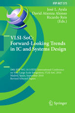 Vlsisoc Forwardlooking Trends In Ic And Systems Design 18th Ifip Wg 105ieee International Conference On Very Large Scale Integration Vlsisoc 2010 Madrid Spain September 2729 2010 Revised Selected Papers 1st Edition Aaron V T Do