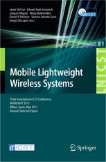 Mobile Lightweight Wireless Systems Third International Icst Conference Mobilight 2011 Bilbao Spain May 910 2011 Revised Selected Papers 1st Edition Cristian Lameiro
