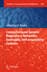 Computational Genetic Regulatory Networks Evolvable Selforganizing Systems 1st Edition Johannes F Knabe Auth