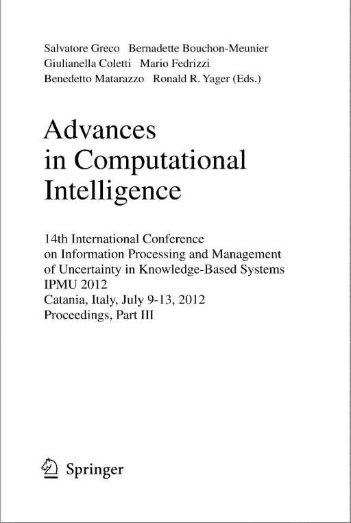 Advances In Computational Intelligence Part Iii 14th International Conference On Information Processing And Management Of Uncertainty In Knowledgebased Systems Ipmu 2012 Proceedings 1st Salvatore Greco
