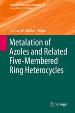 Metalation Of Azoles And Related Fivemembered Ring Heterocycles 1st Edition Tara L S Kishbaugh Auth