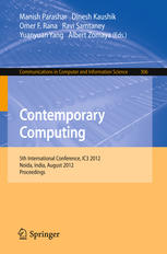 Contemporary Computing 5th International Conference Ic3 2012 Noida India August 68 2012 Proceedings 1st Edition Chandrajit Bajaj Auth