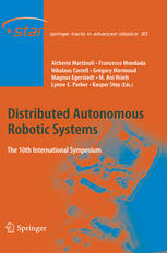 Distributed Autonomous Robotic Systems The 10th International Symposium 1st Edition Alcherio Martinoli