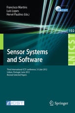 Sensor Systems And Software Third International Icst Conference Scube 2012 Lisbon Portugal June 45 2012 Revised Selected Papers 1st Edition Michel Ferreira