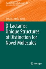 Lactams Unique Structures Of Distinction For Novel Molecules 1st Edition Iwao Ojima