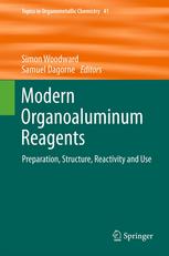 Modern Organoaluminum Reagents Preparation Structure Reactivity And Use Janusz Lewiński