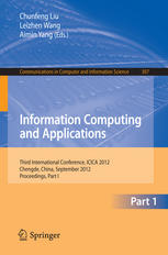 Information Computing And Applications Third International Conference Icica 2012 Chengde China September 1416 2012 Proceedings Part I 1st Edition Shouhua Zhang