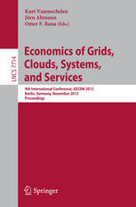 Economics Of Grids Clouds Systems And Services 9th International Conference Gecon 2012 Berlin Germany November 2728 2012 Proceedings 1st Edition Edwin Yaqub