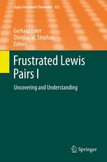 Frustrated Lewis Pairs I Uncovering And Understanding 1st Edition Douglas W Stephan Auth