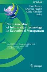 Next Generation Of Information Technology In Educational Management 10th Ifip Wg 37 Conference Item 2012 Bremen Germany August 58 2012 Revised Selected Papers 1st Edition Laura Staman