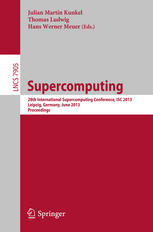 Supercomputing 28th International Supercomputing Conference Isc 2013 Leipzig Germany June 1620 2013 Proceedings 1st Edition Wolfgang Eckhardt