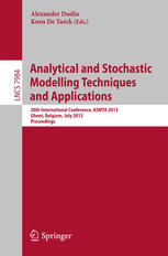 Analytical And Stochastic Modeling Techniques And Applications 20th International Conference Asmta 2013 Ghent Belgium July 810 2013 Proceedings 1st Edition Sofiane Ouazine