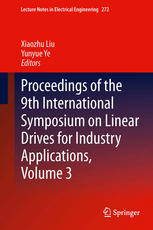 Proceedings Of The 9th International Symposium On Linear Drives For Industry Applications Volume 3 Chenguang Zhang