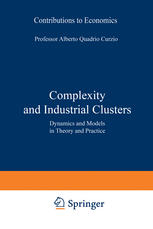 Complexity And Industrial Clusters Dynamics And Models In Theory And Practice Alberto Quadrio Curzio