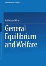 General Equilibrium And Welfare 1st Edition Professor Pablo Cotomilln Auth